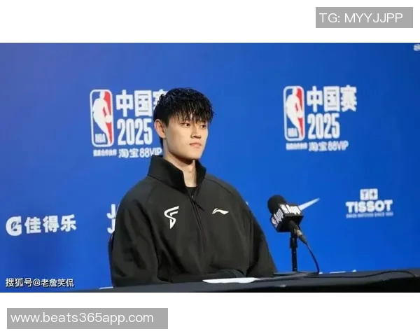 曾凡博NBA中国赛表现平平首战无出手次战坐冷板凳引关注