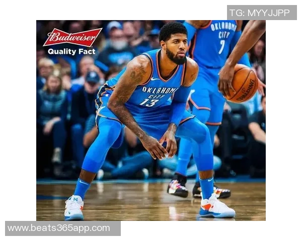 乔治32分钟表现平平仅得9分三分球全失状态低迷引发热议